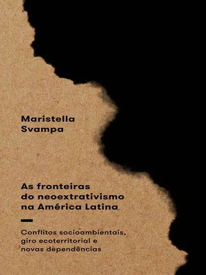 cover image of As fronteiras do neoextrativismo na América Latina